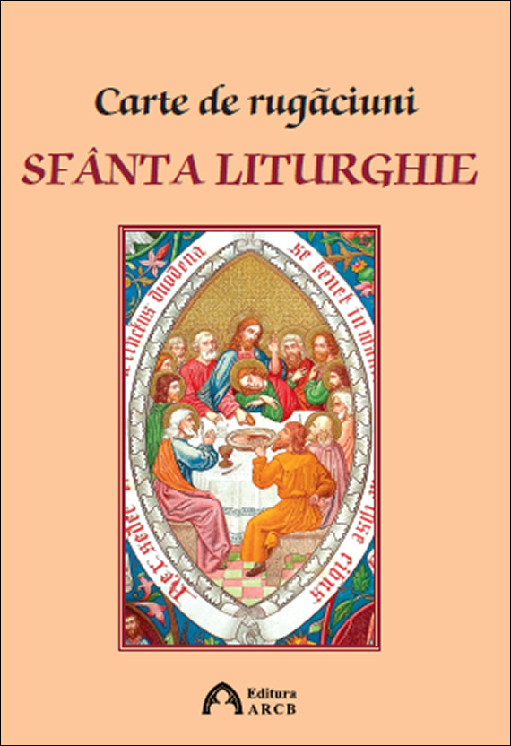 screen verdict Surrey Editura ARCB: Carte de rugăciuni - Sfânta Liturghie